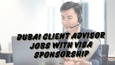 Dubai Client Advisor Jobs with Visa Sponsorship