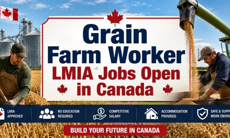 Grain Farm Worker LMIA Jobs Open in Canada
