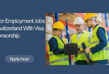 Labor Employment Jobs In Switzerland With Visa Sponsorship