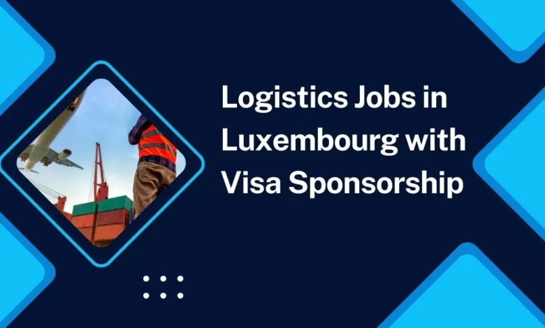 Logistics Jobs in Luxembourg