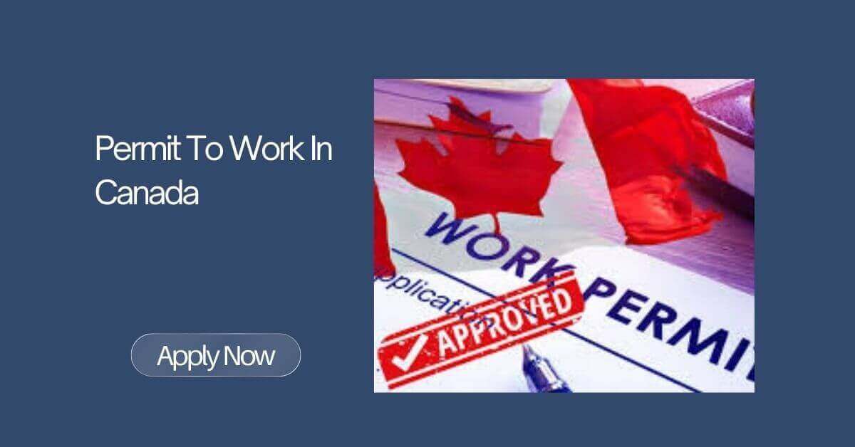 Work Permit Canda Example Permit To Work In Canada 2026