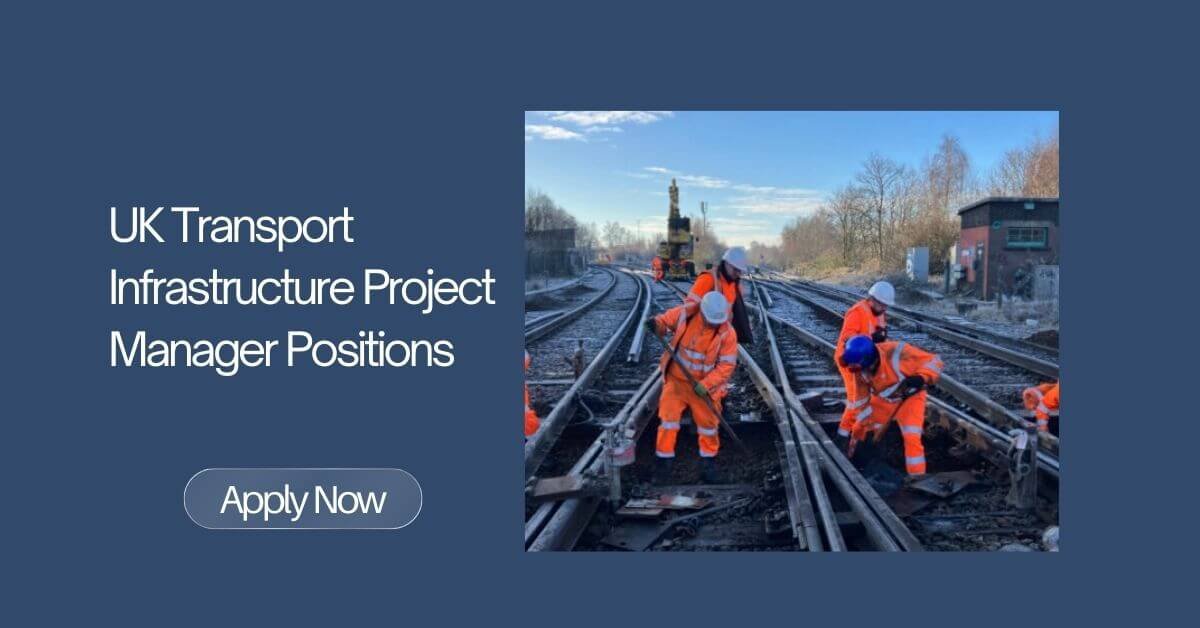 Obb Infrastructure Manager UK Transport Infrastructure Project Manager Positions 2026