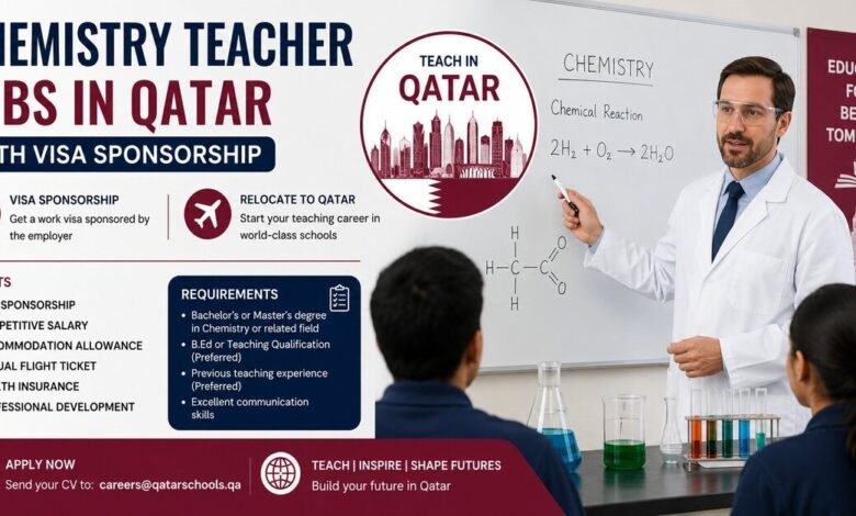 Chemistry Teacher Jobs in Qatar With Visa Sponsorship