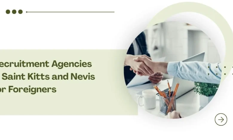 Recruitment Agencies in Saint Kitts and Nevis