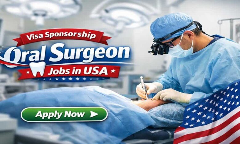 Visa Sponsorship Oral Surgeon Jobs in USA