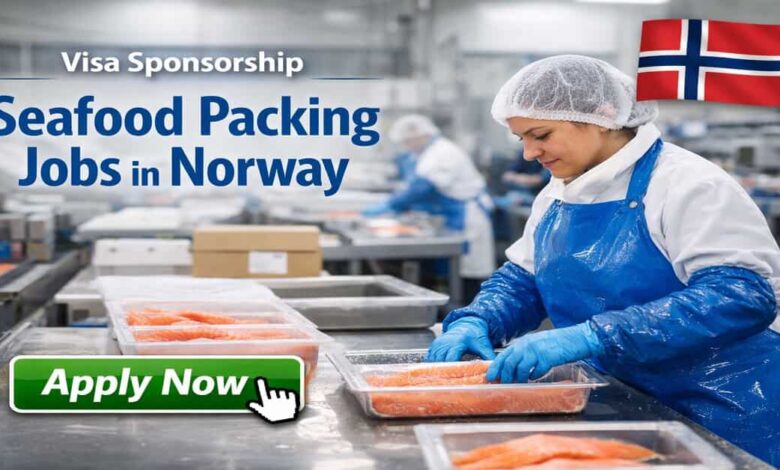 Visa Sponsorship Seafood Packing Jobs in Norway