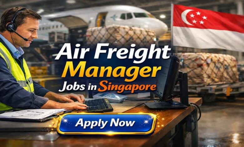 Air Freight Manager Jobs in Singapore