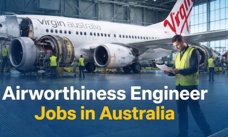 Airworthiness Engineer Jobs in Australia