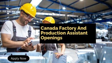 Canada Factory And Production Assistant Openings
