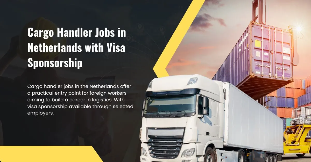 Cargo Handler Jobs in Netherlands with Visa Sponsorship