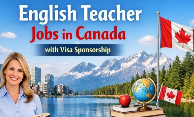 English Teacher Jobs in Canada with Visa Sponsorship