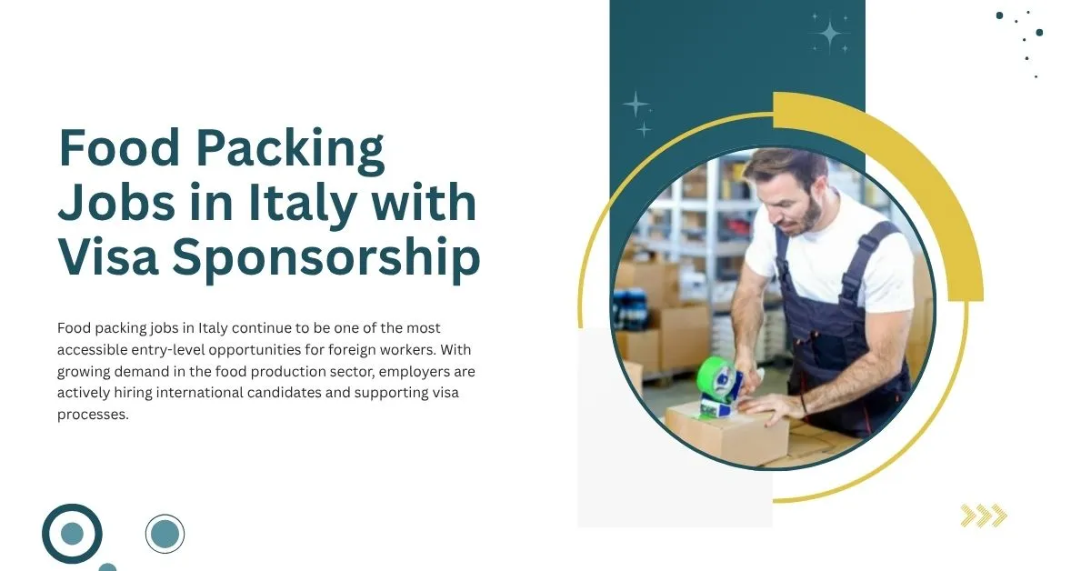 Food Packing Jobs in Italy with Visa Sponsorship