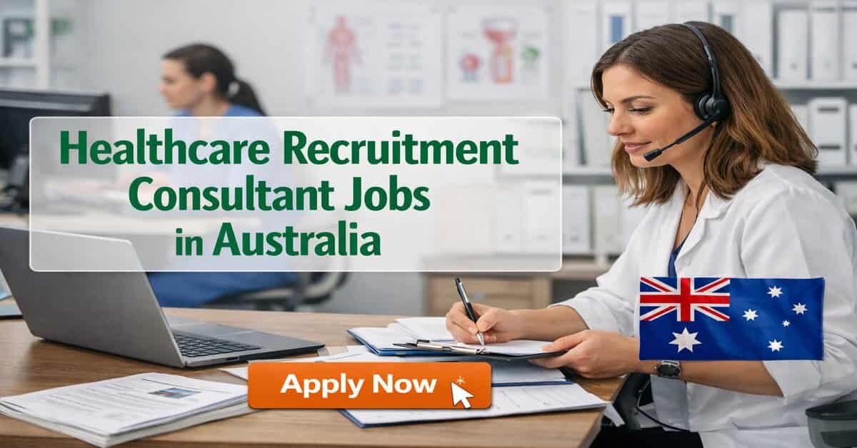 Healthcare Recruitment Consultant Jobs in Australia 2026