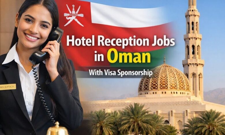 Hotel Receptions Jobs in Oman with Visa Sponsorship