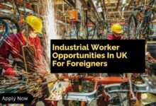 Industrial Worker Opportunities In UK For Foreigners