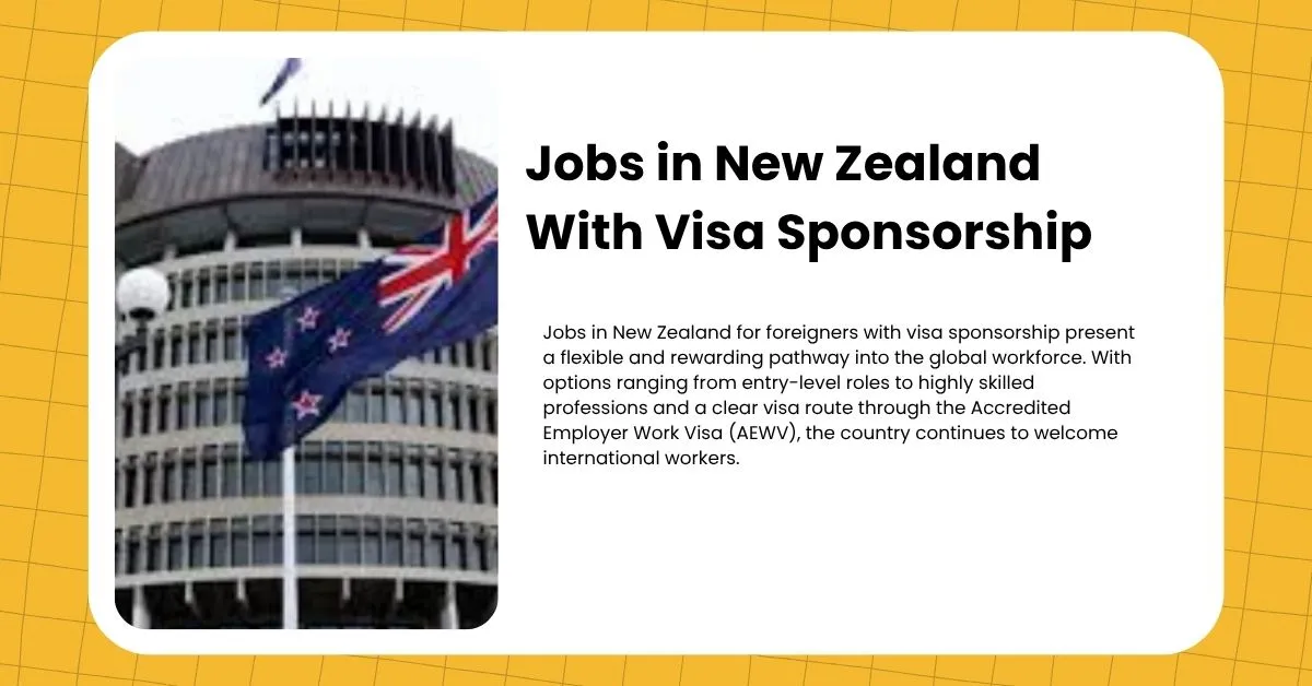 Jobs in New Zealand With Visa Sponsorship - Seasonal Work Visa