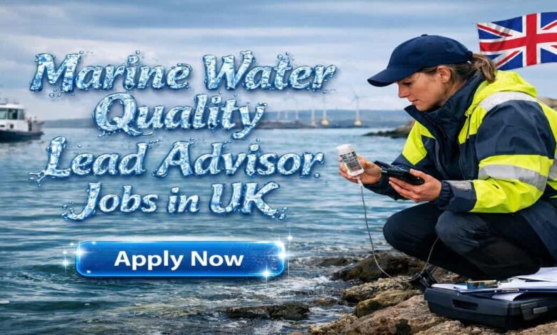 Marine Water Quality Lead Advisor Jobs in UK