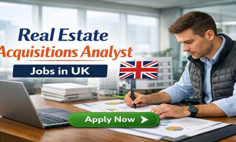 Real Estate Acquisitions Analyst Jobs in UK