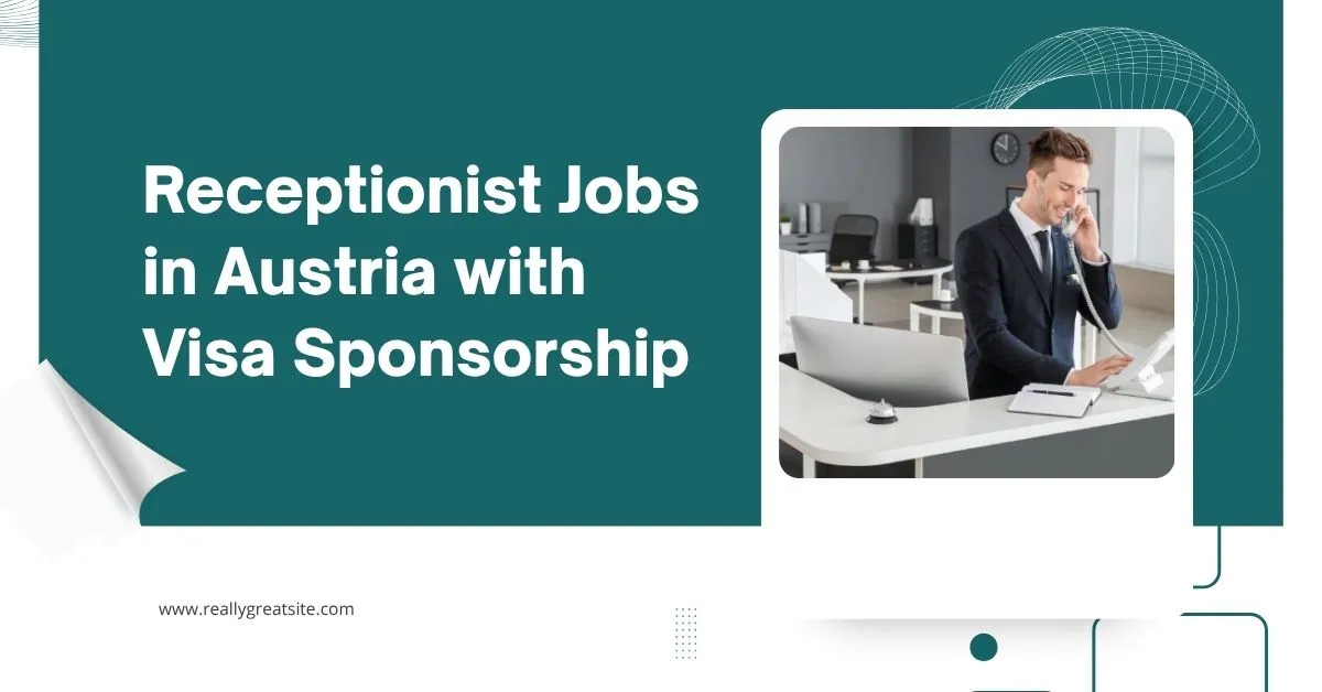 Receptionist Jobs in Austria with Visa Sponsorship