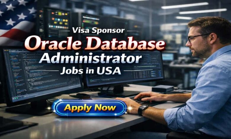 Visa Sponsor Oracle Database Administrator Jobs in USA
