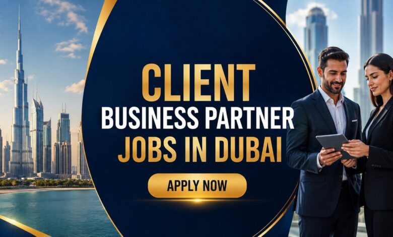 Client Business Partner Jobs in Dubai