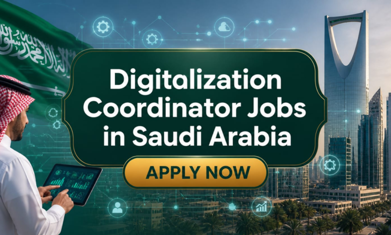 Digitalization Coordinator Jobs in Saudi Arabia
