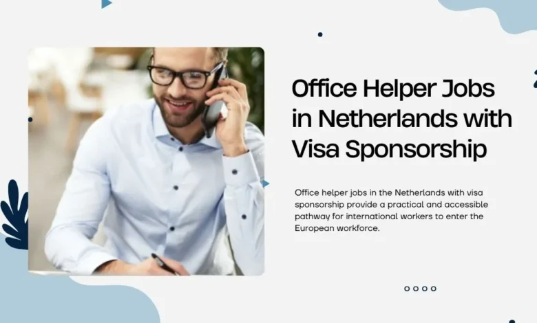 Office Helper Jobs in Netherlands