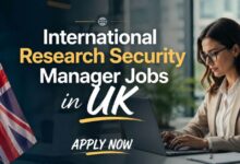 International Research Security Manager Jobs in UK