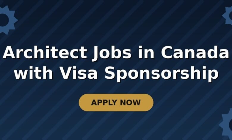 Architect Jobs in Canada with Visa Sponsorship