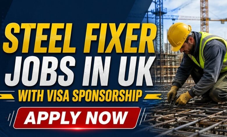Steel Fixer Jobs in UK with Visa Sponsorship