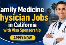Family Medicine Physician Jobs in California with Visa Sponsorship