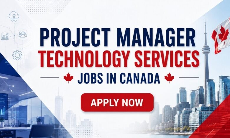 Project Manager Technology Services Jobs in Canada