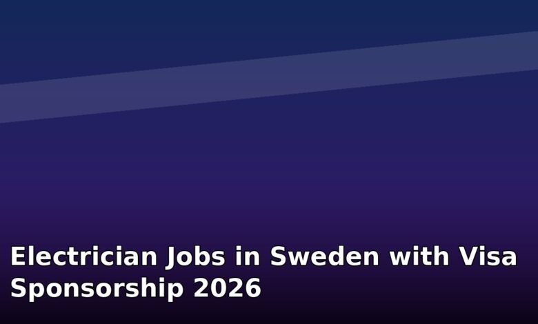 electrician jobs in sweden with visa sponsorship 2026